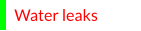 Water leaks